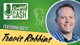 Turning Struggles Into Entrepreneurial Success with Travis Robbins